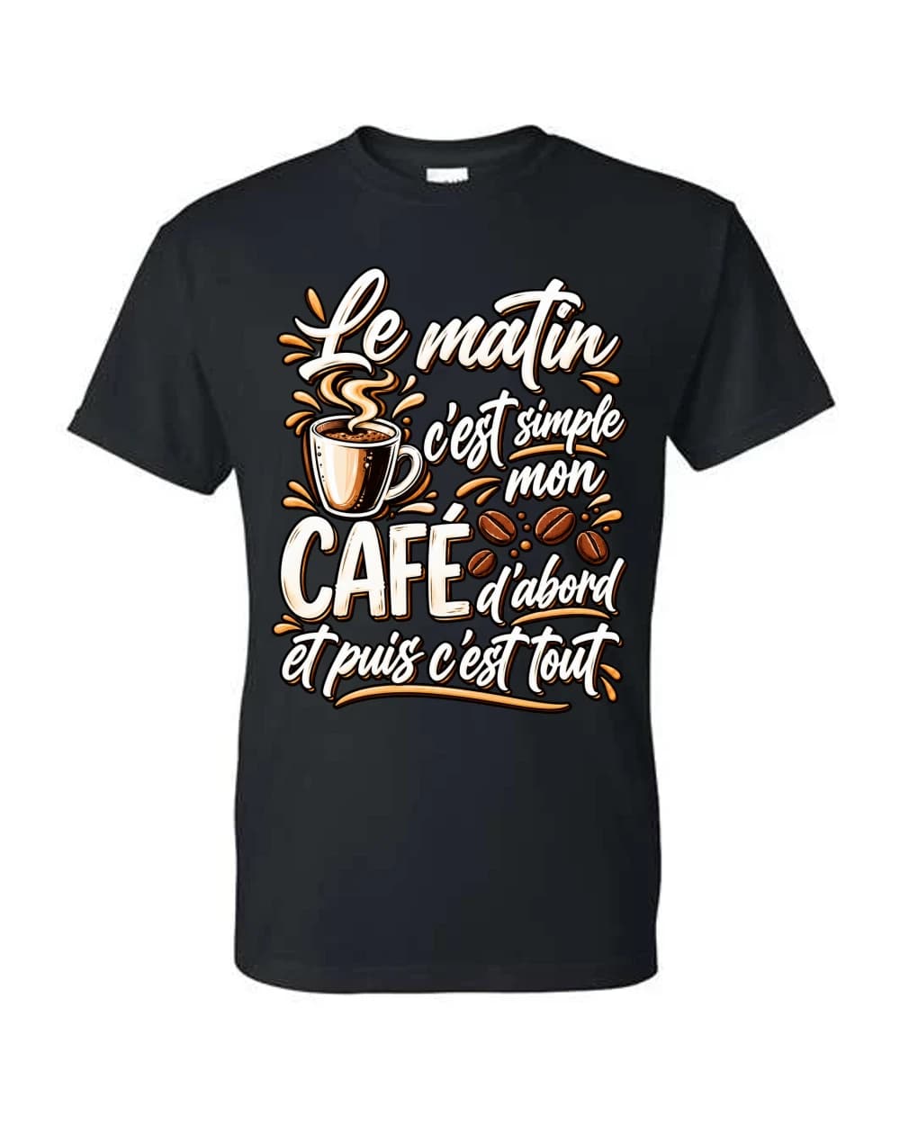 Le café d'abord, c'est tout · Noir